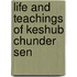 Life and Teachings of Keshub Chunder Sen