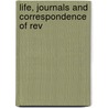 Life, Journals And Correspondence Of Rev by William Parker Cutler