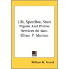 Life, Speeches, State Papers And Public by Unknown