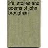 Life, Stories And Poems Of John Brougham by Unknown