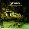 Lifetimes : The Beautiful Way To Explain by Robert R. Ingpen