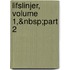 Lifslinjer, Volume 1,&Nbsp;Part 2