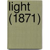 Light (1871) by Unknown