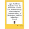 Light And Truth: Collected From The Bibl by Unknown