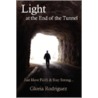 Light At The End Of The Tunnel: Just Hav by Gloria Rodriguez