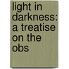 Light In Darkness: A Treatise On The Obs door Augustine Francis Hewit
