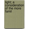 Light; A Consideration Of The More Famil door Charles Sheldon Hastings