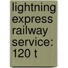 Lightning Express Railway Service: 120 T door Fritz Bernhard Behr