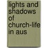 Lights And Shadows Of Church-Life In Aus
