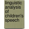 Linguistic Analysis Of Children's Speech door Onbekend