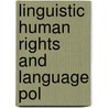 Linguistic Human Rights and Language Pol door Nathan O. Ogechi