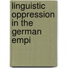Linguistic Oppression In The German Empi door The Ernest Barker