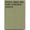 Linterm Diaire Des Math Maticiens Volume by . Anonymous