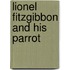 Lionel Fitzgibbon And His Parrot