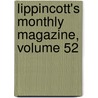 Lippincott's Monthly Magazine, Volume 52 by Unknown