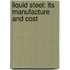 Liquid Steel: Its Manufacture And Cost