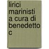 Lirici Marinisti   A Cura Di Benedetto C