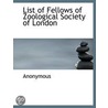 List Of Fellows Of Zoological Society Of door Onbekend