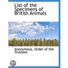 List Of The Specimens Of British Animals door Onbekend