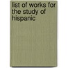 List Of Works For The Study Of Hispanic door Hayward Keniston