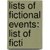 Lists Of Fictional Events: List Of Ficti