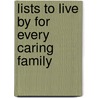 Lists To Live By For Every Caring Family door Steve Stephens