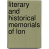 Literary And Historical Memorials Of Lon by John Heneage Jesse
