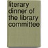 Literary Dinner of the Library Committee