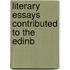 Literary Essays Contributed To The Edinb