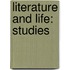 Literature And Life: Studies