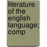 Literature Of The English Language; Comp door Ephraim Hunt
