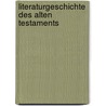 Literaturgeschichte des Alten Testaments door Konrad Schmid