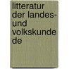 Litteratur Der Landes- Und Volkskunde De door Josef Franz Maria Partsch