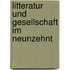 Litteratur Und Gesellschaft Im Neunzehnt