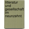 Litteratur Und Gesellschaft Im Neunzehnt door Samuel Lublinski