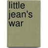 Little Jean's War by Unknown