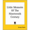 Little Memoirs Of The Nineteenth Century door George Paston