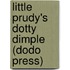 Little Prudy's Dotty Dimple (Dodo Press)