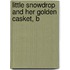 Little Snowdrop And Her Golden Casket, B
