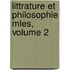 Littrature Et Philosophie Mles, Volume 2