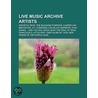 Live Music Archive Artists: Grateful Dea door Source Wikipedia