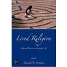 Lived Religion Faith Prac Everyda Life C by Meredith B. McGuire