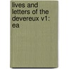 Lives And Letters Of The Devereux V1: Ea by Unknown