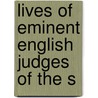 Lives Of Eminent English Judges Of The S door Onbekend