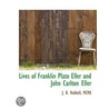 Lives Of Franklin Plato Eller And John C by J.B. Hubbell