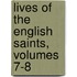 Lives of the English Saints, Volumes 7-8