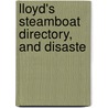 Lloyd's Steamboat Directory, And Disaste door James T. Lloyd