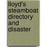 Lloyd's Steamboat Directory And Disaster door James T. Lloyd