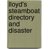 Lloyd's Steamboat Directory And Disaster by James T. Lloyd