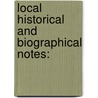 Local Historical And Biographical Notes: door Ethan Allen Weaver